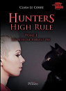Hunters High Rule, tome 1 : Les btes ne parlent pas  par Le Corre
