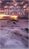 Images Et Messages De L'au-Del - Transcommunication par Simonet