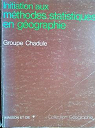 Initiation aux pratiques statistiques en gographie par Chadule