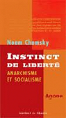 Instinct de libert : Anarchisme et socialisme par Chomsky
