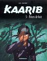 Kaarib, Tome 3 : Pices de huit par Calvo