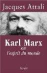 Karl Marx ou l'esprit du monde par Attali