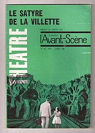 L'avant-scne thtre, n288 : Le satyre de la Villette par L'avant-scne thtre