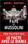 Le pape et Mussolini par Kertzer