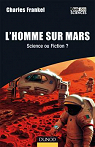 L'Homme sur Mars : Science ou fiction par Frankel