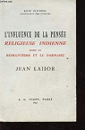 L'Influence de la pense religieuse indienne dans le Romantisme et le Parnasse, Jean Lahor : Par Ren Petitbon par Petitbon
