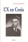 L'X en croix : Allocutions prononces... sur la tombe du colonel Bastien-Thiry par Moinet