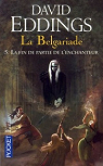 La Belgariade, tome 5 : La fin de partie de..