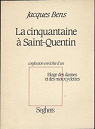 La Cinquantaine  Saint-Quentin : Confession enrichie d'un loge des dames et des motocyclettes par Bens