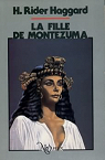 La Fille de Montezuma  par Haggard