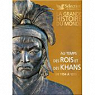 La Grande Histoire du Monde : Au temps des Rois et des Khans par Reader's Digest