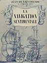 La Navigation Sentimentale par La Varende