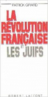 La Rvolution franaise et les Juifs par Girard