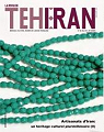 La Revue de Teheran.N 90, mai 2013.Artisanats dIran : un hritage culturel plurimillnaire par La Revue de Thran