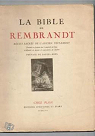 La bible de Rembrandt, rcits sacrs de l'Ancien Testament. par Rembrandt