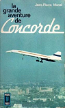 La grande aventure de Concorde. par  Manel