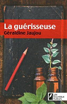 La gurisseuse - Grand Prix Femme Actuelle - Coup de coeur de Paulo Coelho par Jaujou