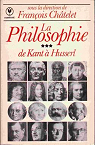 La philosophie, tome 3 : de kant a husserl par Chtelet