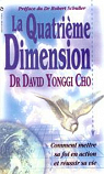 La quatrime dimension par Yonggi-Cho