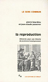 La reproduction, lments pour une thorie du systme d'enseignement par Bourdieu