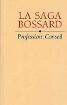 La saga Bossard : Profession, conseil par Jeanneret