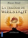 La trilogie de Wielstadt : L'intgrale