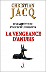 Les enqutes de l'inspecteur Higgins, tome 14 : La vengeance d'Anubis par Jacq