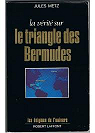 La vrit Sur Le triangle Des Bermudes par Metz