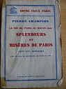 La vie de Paris au moyen ge - Splendeurs et misres de Paris ( XIVe - XV sicles) par Champion