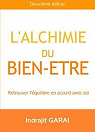 L'alchimie du bien-tre Deuxieme edition: Ret..