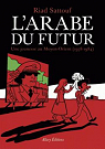L'Arabe du futur, tome 1 : Une jeunesse au Moyen-Orient (1978-1984)