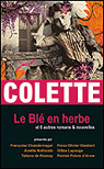 Le Bl en herbe et 6 autres romans & nouvelles par Colette