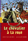 Le Chevalier  la rose par Jolibois