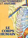Le Corps humain : fonctionnement et anatomie par Dowling Bruun