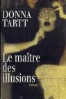 Le Matre des illusions par Tartt
