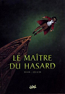 Le Maitre du hasard, tome 1 : Paris par Djian