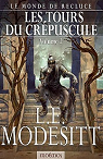 Le Monde de Recluce, Tome 2 : Les Tours du crpuscule par Modesitt