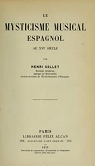Le Mysticisme musical espagnol au XVIe sicle, par Henri Collet par Collet