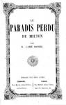 Le Paradis perdu de Milton, traduit par Dupr-de-Saint-Maur. 2e dition revue et corrige par M. l'abb Rousier par Milton
