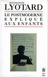 Le Postmoderne expliqu aux enfants : Correspondance 1982-1985 par Lyotard