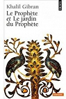 Le Prophte - Le jardin du Prophte par Gibran