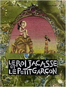 Le Roi Jacasse et le Petit Garcon par Rosano