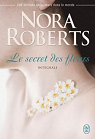 Le secret des fleurs - Intgrale par Roberts