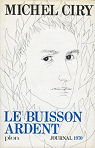 Journal (2) 1970 : Le Buisson ardent par Ciry