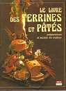 Le grand livre des Terrines et Pts par Ehlert