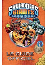 Le guide officiel skylanders giants par Hachette