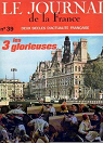 Le journal de la France depuis 1789, n39 : Les 3 glorieuses par Bertier de Sauvigny