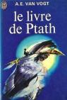Le livre de ptath par van Vogt