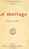 Le mariage : Hier et aujourd'hui par Bordeaux