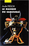 Le masque du Samoura par Fieschi
